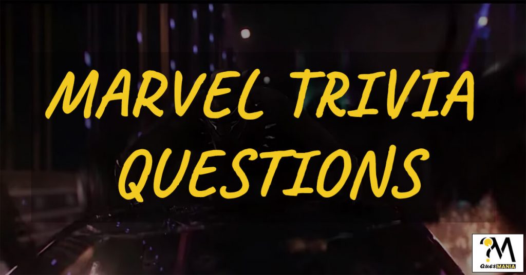 Marvel Trivia Questions And Answers Marvel Trivia Quiz Quesmania